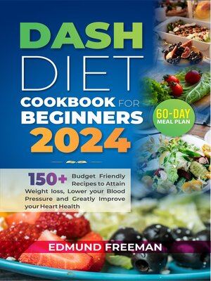 cover image of DASH DIET COOKBOOK FOR BEGINNERS 2024